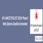AP LAWCET PGLCET 2024 Phase 2 Web Options Deadline Extended